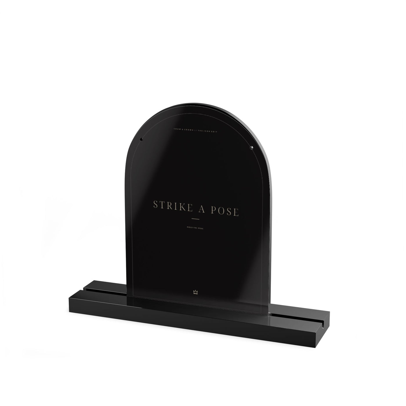 Strike A Pose black acrylic display plaque with black glossy base
